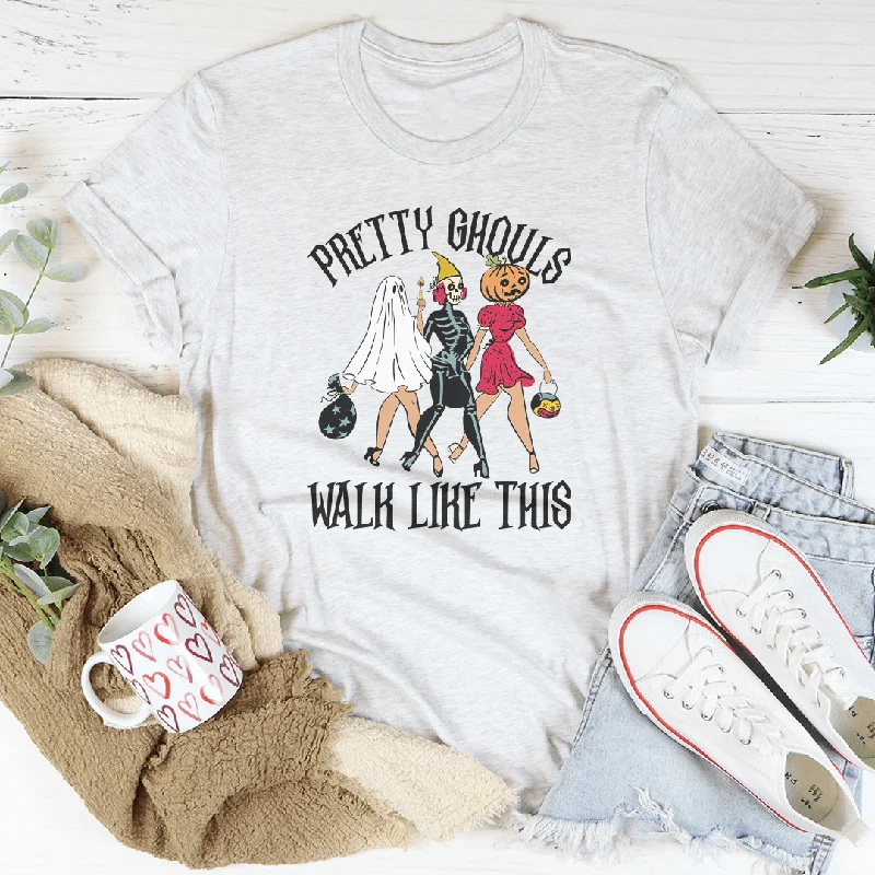 Pretty Ghouls Walk Like This Tee