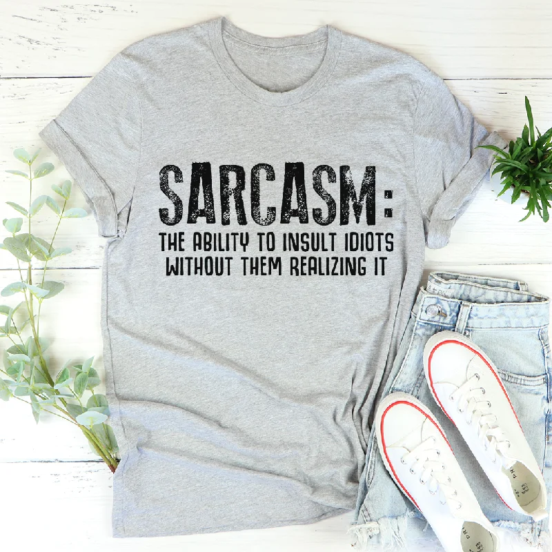 Sarcasm T-Shirt